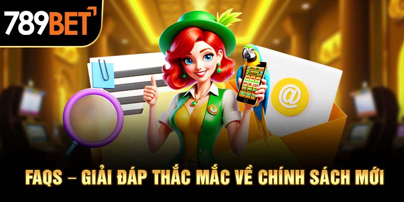 Giải đáp nhanh thắc mắc của hội viên về chính sách bảo mật