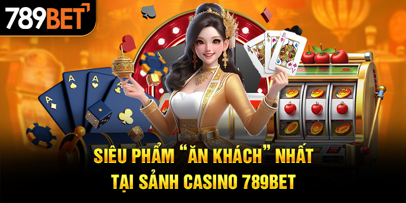 Những siêu phẩm hot hit tại sảnh cược Live casino